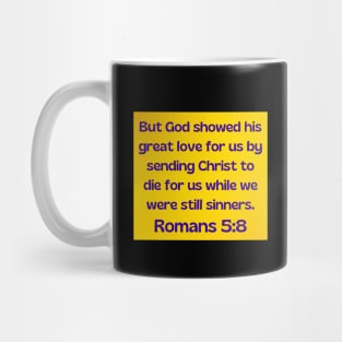 Bible Verse Romans 5:8 Mug